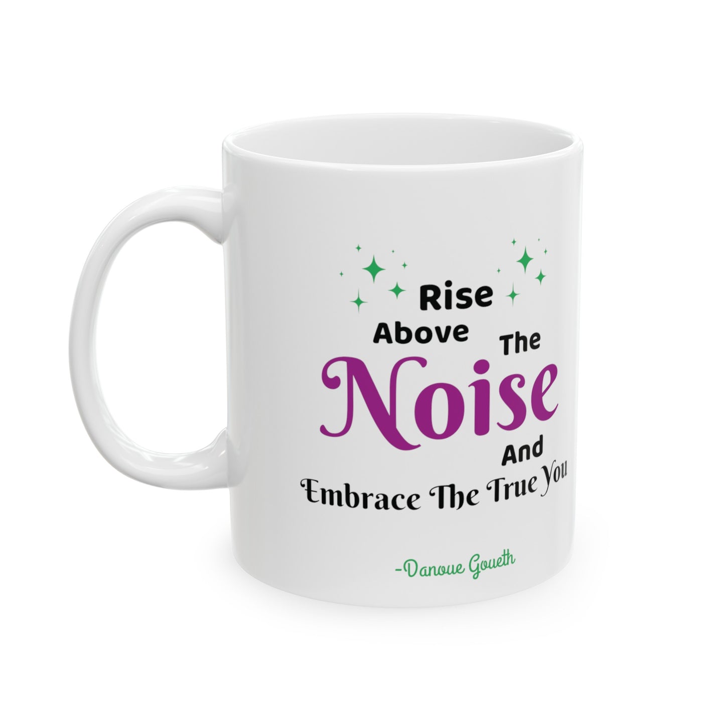 MCM01- Rise Above The Noise Ceramic Mug, (11oz, 15oz)